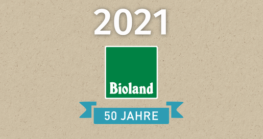 50 Jahre Bioland 2021